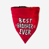 Best Brother Ever Dog Embroidered Bandana with Adjustable Collar